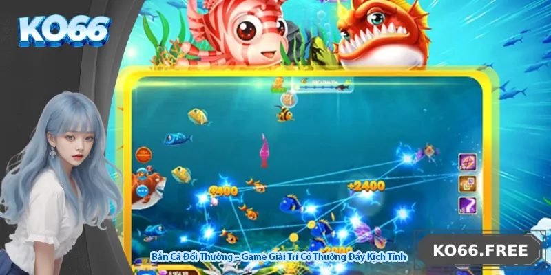 Bắn Cá Đổi Thưởng – Game Giải Trí Có Thưởng Đầy Kịch Tính