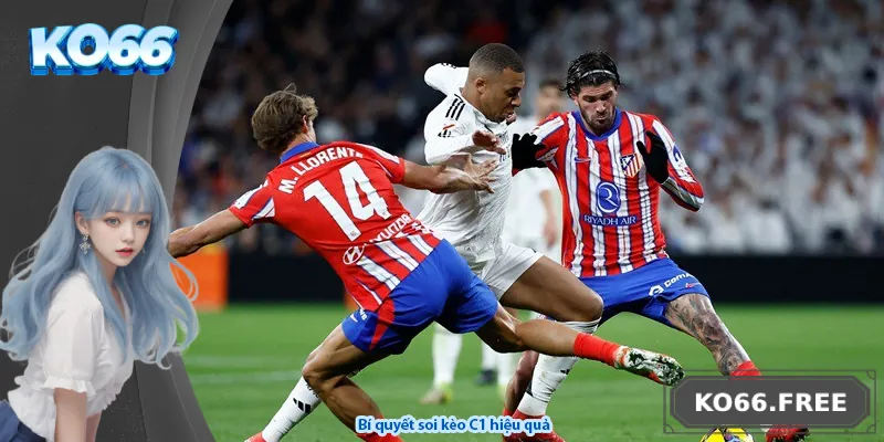 Bí quyết soi kèo C1 hiệu quả