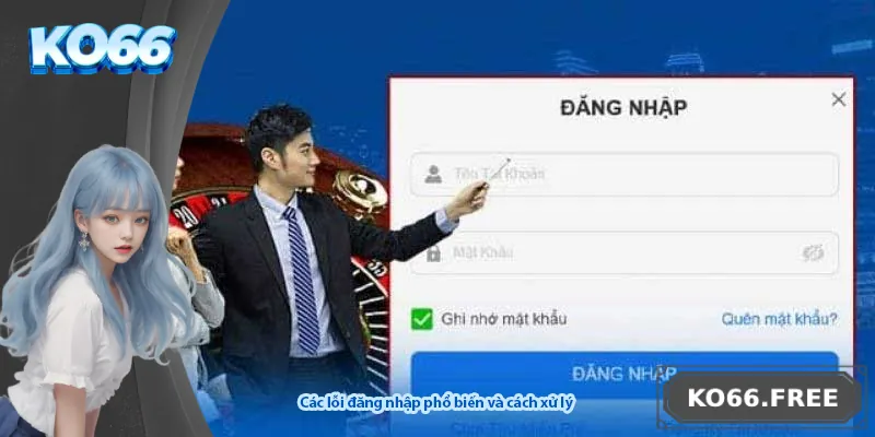 Các lỗi đăng nhập phổ biến và cách xử lý