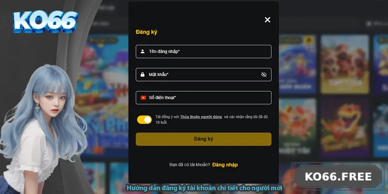 Hướng dẫn đăng ký tài khoản chi tiết cho người mới