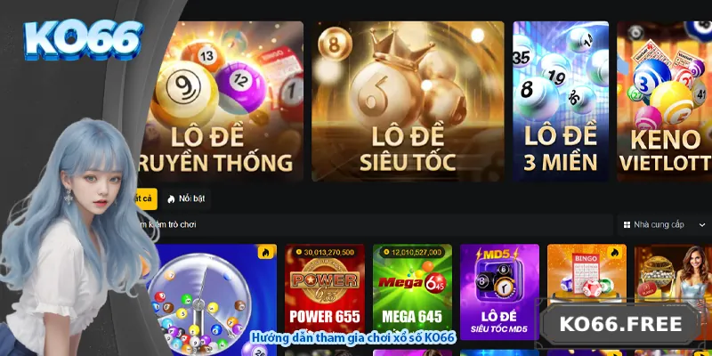 Hướng dẫn tham gia chơi xổ số KO66