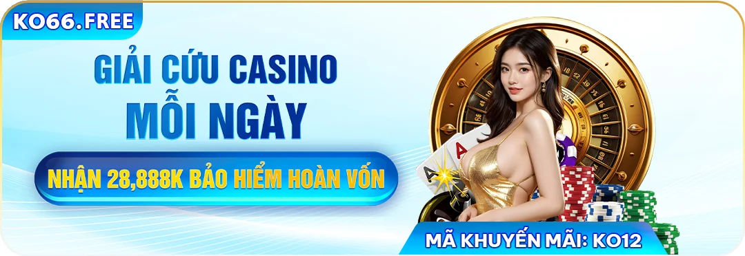 Khuyến mãi nhận 28.888k tại sảnh Casino