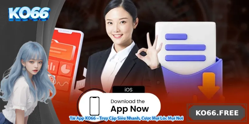 Tải App KO66 – Truy Cập Siêu Nhanh, Cược Mọi Lúc Mọi Nơi