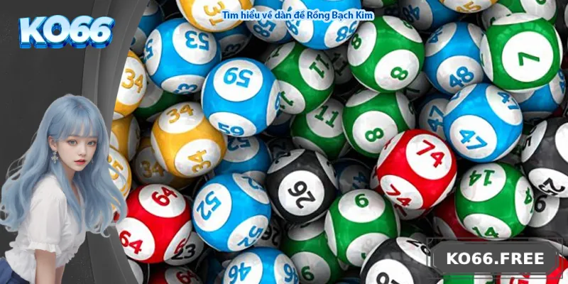 Tìm hiểu về dàn đề Rồng Bạch Kim